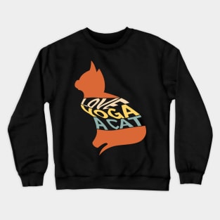 All I Need is Love, Yoga, and a Cat Vintage Crewneck Sweatshirt